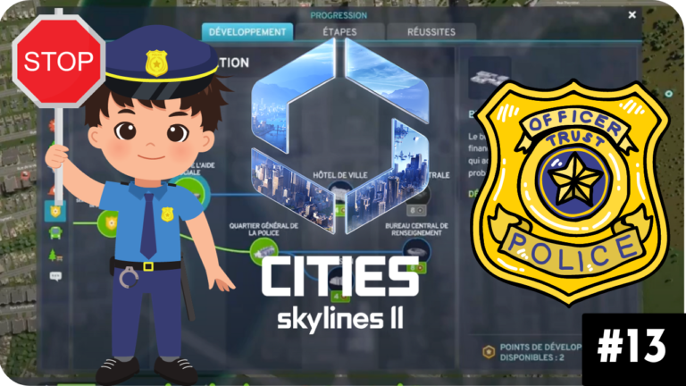 Cities Skylines 2 [FR] QG police Bus et Train pour tous ! #13