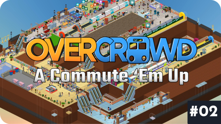 Overcrowd [FR] J’ai RUINÉ ma station de métro en 20 minutes ! 😱 #02